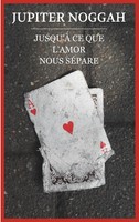 Jupiter Noggah | Jusqu'à Ce Que L'amor Nous SéPare. | Taschenbuch | FranzöSisch