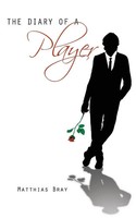The Diary Of A Player Matthias Bray Taschenbuch Kartoniert / Broschiert Englisch