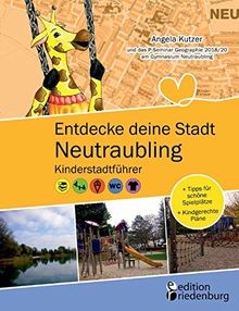 Entdecke deine Stadt Neutraubling: Kinderstadtführe... | Buch | Zustand sehr gut