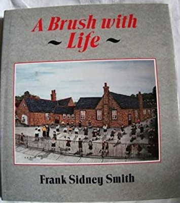 A Brush with Life Hardcover John, Smith, Frank S. Man