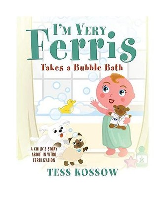 I'm Very Ferris Takes a Bubble Bath, Tess Kossow