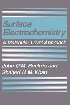 Surface Electrochemistry: A Molecular Level Approach by John O'M. Bockris (Engli