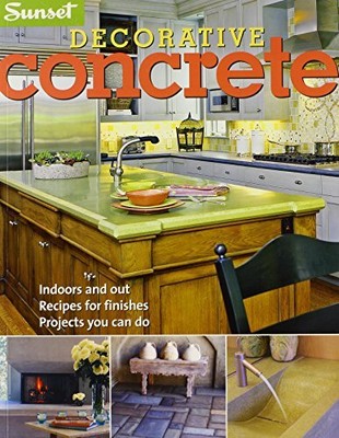 DECORATIVE CONCRETE (SUNSET) By Editors Of Sunset Books **BRAND NEW**