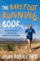 The Barefoot Running Book | Jason Robillard | Taschenbuch | Englisch | 2012