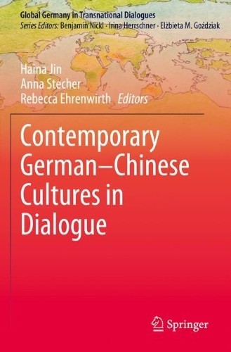 Contemporary GermanChinese Cultures in Dialogue - 9783031267819