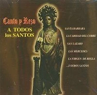 CANTO Y REZO - Canto Y Rezo A Todos Los Santos - CD - BRAND NEW/STILL SEALED