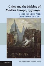 Cities and the Making of Mod... 9780521548229 by Lees, Andrew, Lees, Lynn Hollen