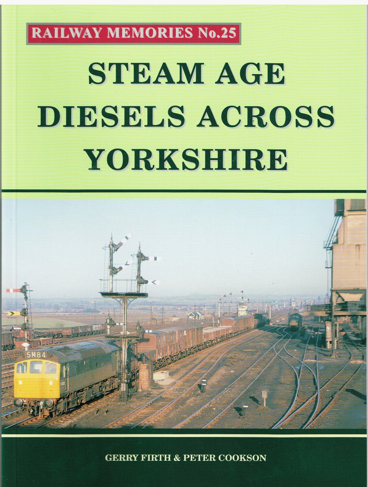 RAILWAY/TRAIN BOOK. Railway Memories No. 25 Steam Age Diesels Across Yorkshire .