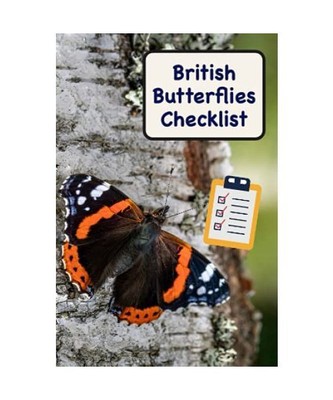 British Butterflies Checklist: Butterflies field check list, species tick list n