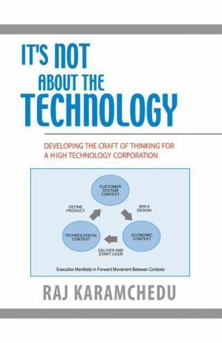 It's Not about the Technology : Developing the Craft of Thinking for a ...