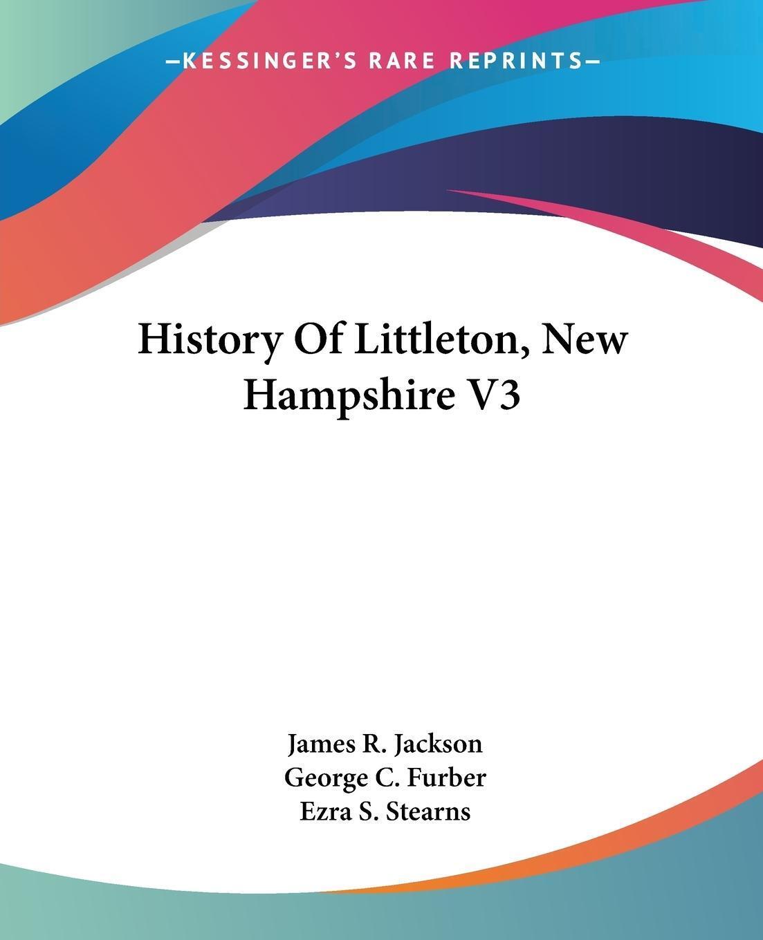 Thumbnail - History Of Littleton, Hampshire V3 Ezra S. Stearns Taschenbuch