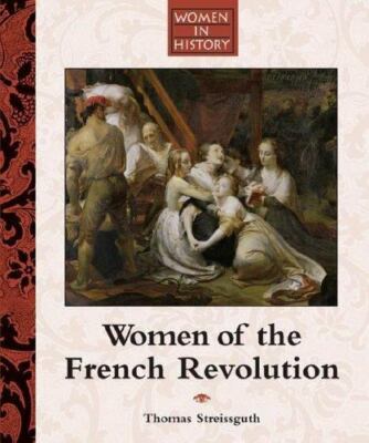 Women of the French Revolution (Women in History) by 
