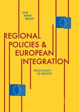 Julie Anna Braun | Regional Policies and European Integration | Taschenbuch