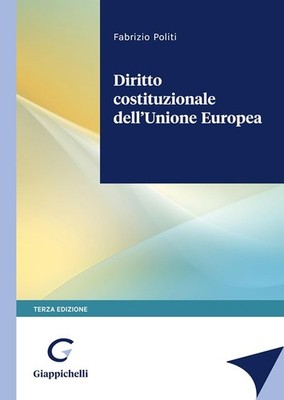 Fabrizio Politi Diritto costituzionale dell'Unione Europea (Paperback)