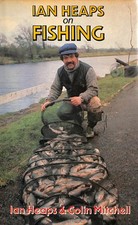 Ian Heaps on Fishing by Heaps, Ian; Mitchell, Colin