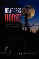 Headless Horse A. J. Langevin Taschenbuch Kartoniert / Broschiert Englisch 2010