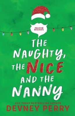 Devney Perry The Naughty, The Nice and The Nanny (Taschenbuch)