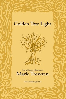 Golden Tree Light by Mark Trewren Paperback Book