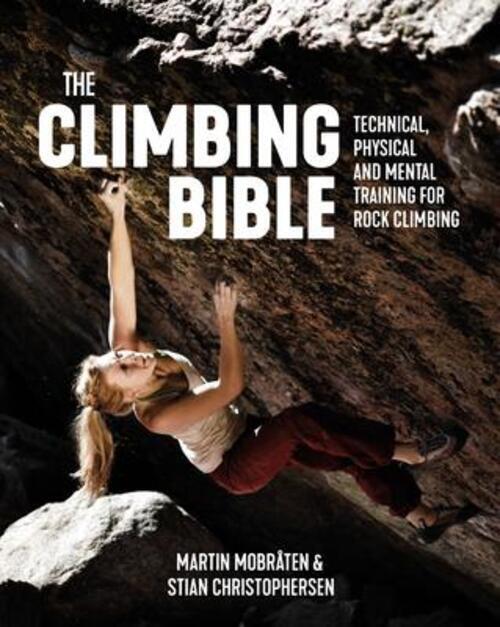 Thumbnail - The Climbing Bible | Technical, Physical And Mental Training For Rock