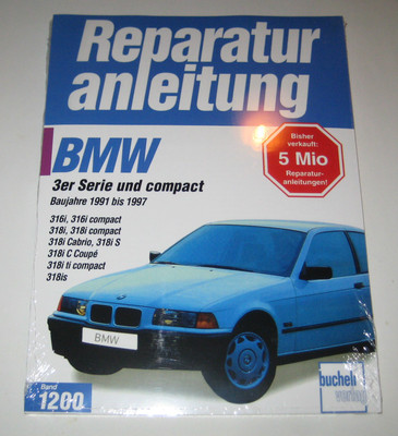 Reparaturanleitung BMW E36 316 + 318 i iS ti Cabrio Coupe Compact, Bauj. 1991-97