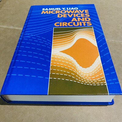 Microwave Devices and Circuits 1980 Samuel Y Liao Electrical Engineering