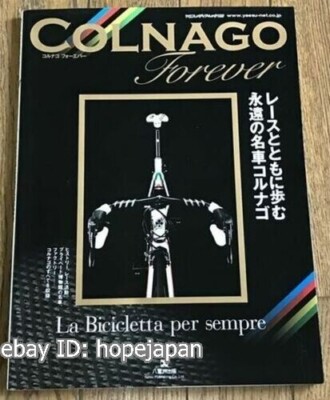 Livre Colnago Forever Photo History 2008 – Course Cycliste, édition Japonaise (très Bon état)