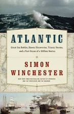 Atlantic: Great Sea Battles, Heroic Discoveries, Titanic Storms,and  - VERY GOOD