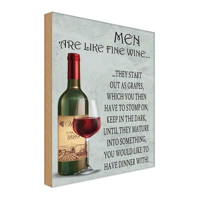 Holzschild 40x30 cm Men are like fine wine Männer Frauen Deko Geschenk Holz Schi