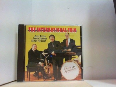 THE INTERNATIONAL TRIO Sutton, Ralph, Trevor Richards Reimer Von Essen a. o.: