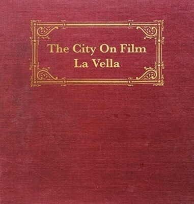 La Vella by City on Film (Record, 2015)