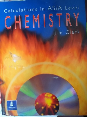 Calculations in AS/A Level Chemistry, Clark, Jim