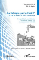 CéCile Wyler | La ThéRapie Par La Chozif' Ou L'art De Mettre En ScèNe...