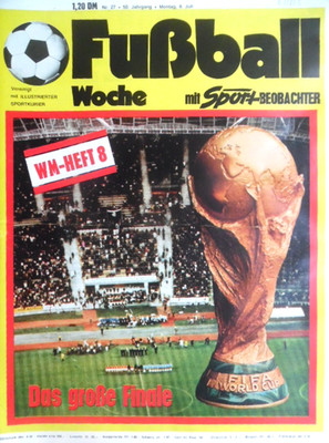 Fußball Woche 27- 8.7. 1974 WM-Heft 8 Finale Weltmeister Deutschland-Holland 2:1