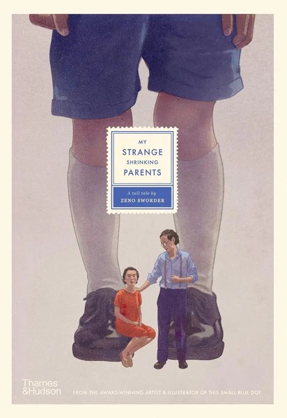 My Strange Shrinking Parents | Zeno Sworder | Englisch | Buch | Gebunden | 2022-image