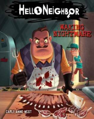 Waking Nightmare (Hello Neighbor #2) - Paperback By West, Carly Anne - GOOD