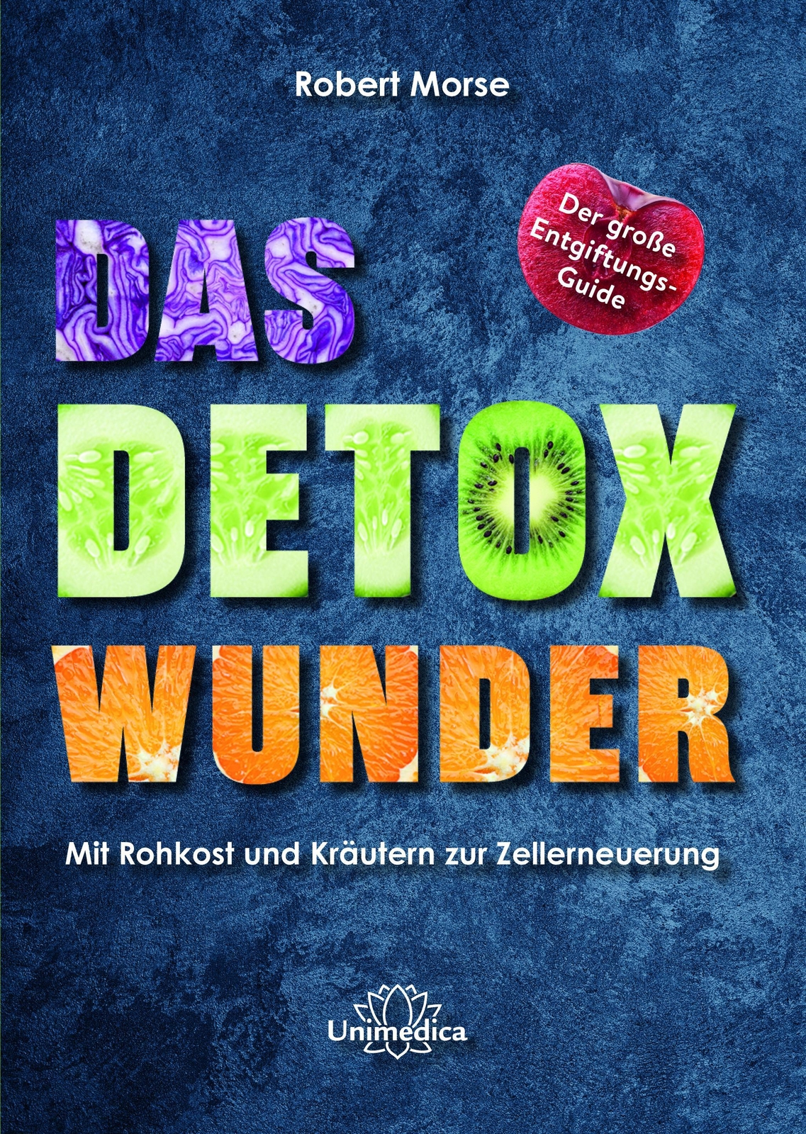 Das Detox-wunder Robert Morse