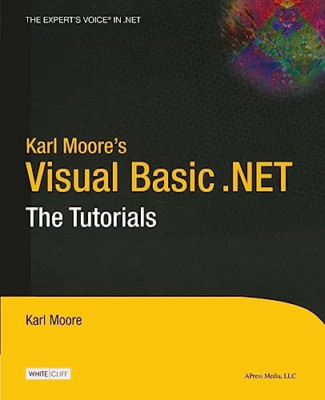 Karl Moore's Visual Basic .NET: Die Tutorials (The Expe - Taschenbuch NEU Moore, K