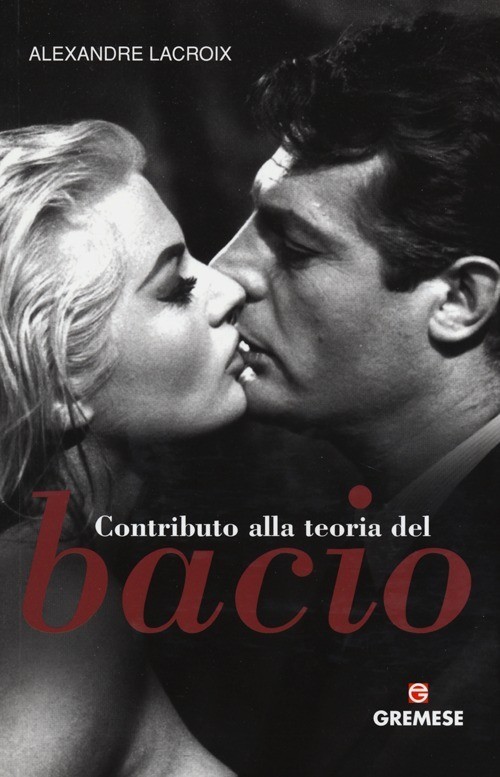 9788884407733 Contributo alla teoria del bacio - Alexandre Lacroix, C. Pastorini