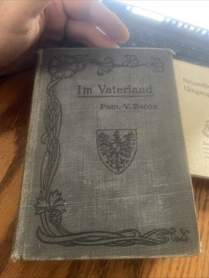 I m VATERLAND BY PAUL V. BACON FIRST EDITION 1910 Gc Filled With Student Writing