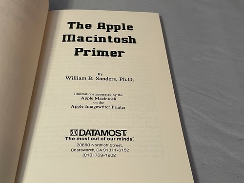 Vintage RARE The Apple Macintosh Primer- William B. Sanders (Datamost, 1984) - Imagen 2 de 5