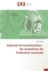 Internet et numérisation : les mutations de l'industrie musicale von Paul Grisot (2015, Taschenbuch)