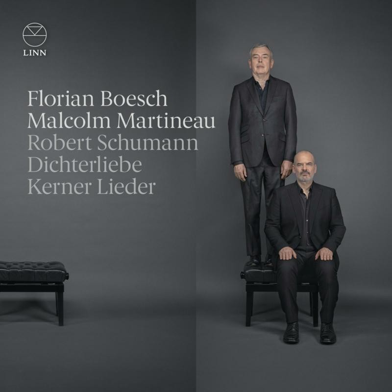 CKD695 Florian Boesch; Malcolm Martineau Schumann: Dichterliebe & Kerner Lieder