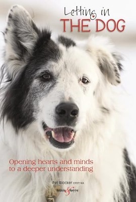 Letting in the dog: Opening hearts ..., Pat Blocker CPD