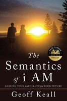 The Semantics Of I Am Leaving Your Past-Loving Your Future Geoff Keall Buch 2021
