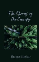 Thomas Sinclair | The Chorus Of The Canopy | Taschenbuch | Englisch (2025)