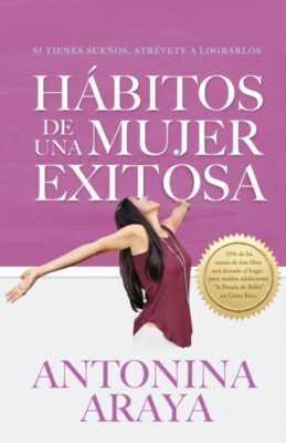 Araya - Hbitos de una mujer exitosa  Si tienes sueos atrvete a log - X555z