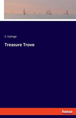 S. Eytinge | Treasure Trove | Taschenbuch | Englisch (2023) | hansebooks