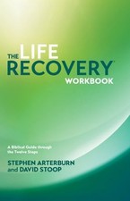 The Life Recovery : A Biblical Guide Through the Twelve Steps Per