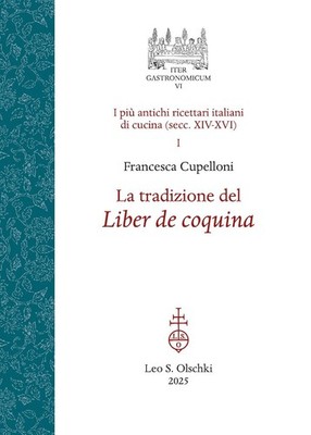 Francesca Cupel La Tradizione del Liber de Coquina. I Piu Antichi Ri (Paperback)