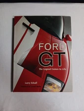 Ford GT: The Legend Comes To Life By Larry Edsall Shelby Supercar HC Book